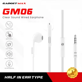 GADGET MAX GM06 CLEAR SOUND WIRED 3.5MM EARPHONE WITH MIC (1.2M) Wired Earphone- WHITE