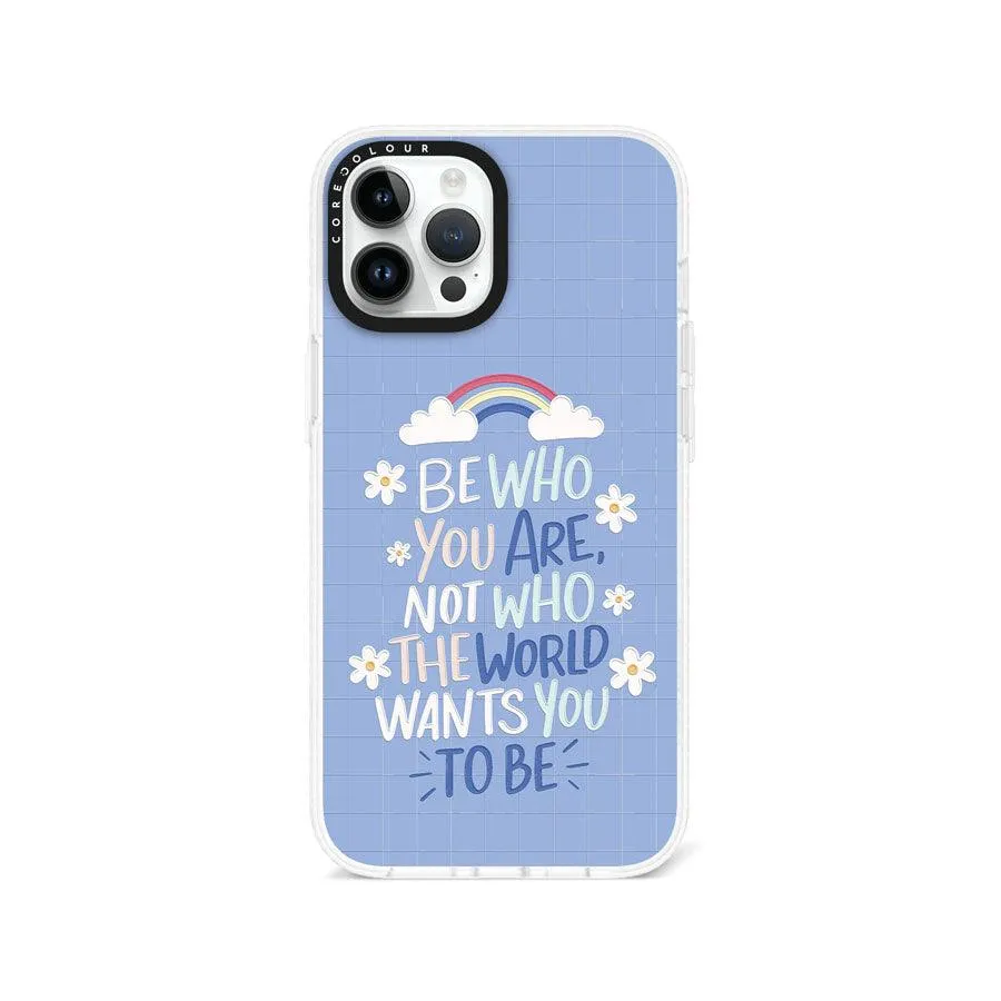 iPhone 12 Pro Max Be Who You Are Phone Case